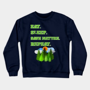 Eat Sleep Save Nature Repeat Distressed Coll Nature Lovers Gift Crewneck Sweatshirt